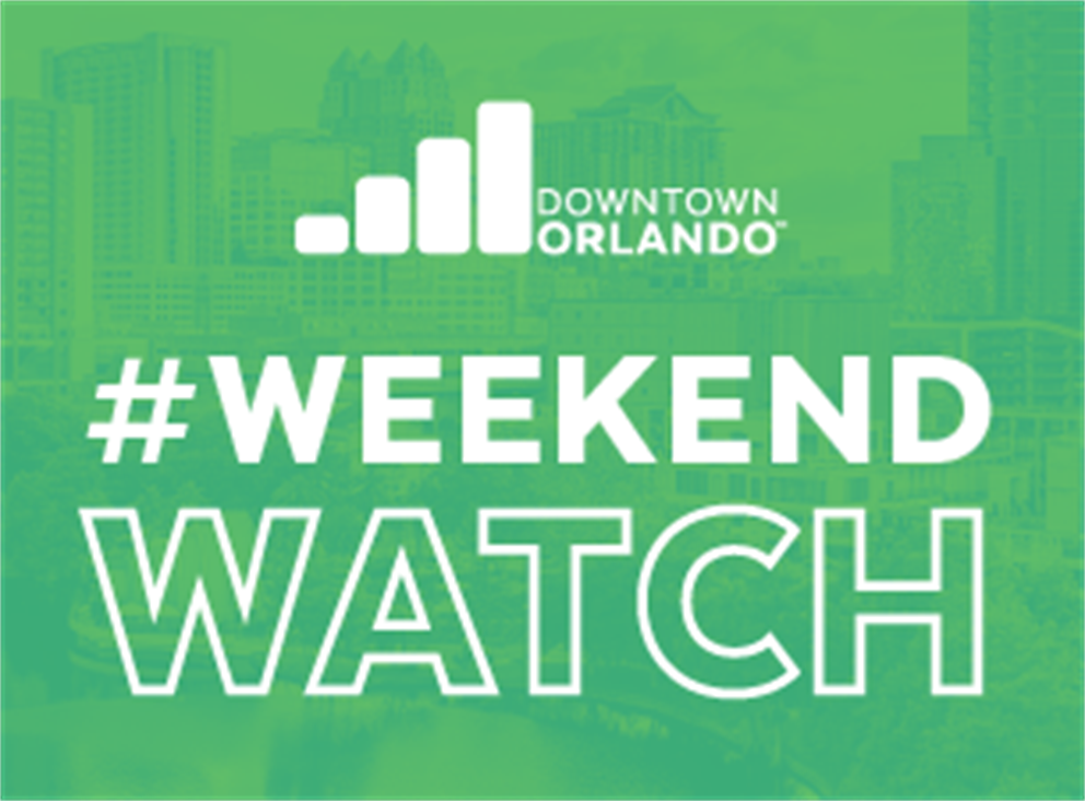 Weekend Watch Alert for Downtown Orlando